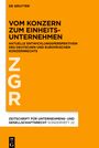 : Vom Konzern zum Einheitsunternehmen, Buch