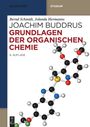 Bernd Schmidt: Grundlagen der Organischen Chemie, Buch