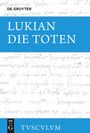 Lukian: Die Toten, Buch