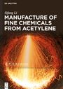 Sifang Li: Manufacture of Fine Chemicals from Acetylene, Buch