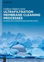 Guillem Gilabert-Oriol: Ultrafiltration Membrane Cleaning Processes, Buch