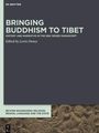 : Bringing Buddhism to Tibet, Buch