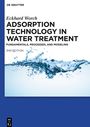 Eckhard Worch: Adsorption Technology in Water Treatment, Buch