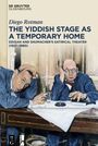 Diego Rotman: The Yiddish Stage as a Temporary Home, Buch