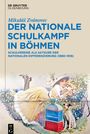 Mikulá¿ Zvánovec: Der nationale Schulkampf in Böhmen, Buch