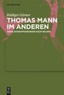 Rüdiger Görner: Thomas Mann im Anderen, Buch