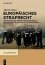 Text: "DE GRUYTER, Martin Heger, EUROPÄISCHES STRAFRECHT, IUS COMMUNITATIS." Illustration: Soldatenformation in Uniformen.