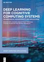 : Deep Learning for Cognitive Computing Systems, Buch
