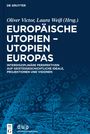 : Europäische Utopien ¿ Utopien Europas, Buch