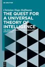 Christian Hugo Hoffmann: The Quest for a Universal Theory of Intelligence, Buch