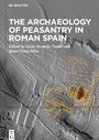 : The Archaeology of Peasantry in Roman Spain, Buch