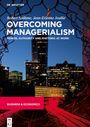 Robert Spillane: Overcoming Managerialism, Buch