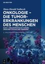 Hans-Harald Sedlacek: Onkologie - die Tumorerkrankungen des Menschen, Band 2, Oganspezifische Tumore: Ursachen, Stadien und Therapien, Buch