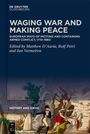 : Waging War and Making Peace, Buch