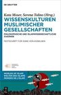 : Wissenskulturen muslimischer Gesellschaften, Buch