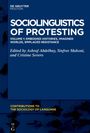 „Sociolinguistics of Protesting“ und Namen der Herausgeber auf blauem Hintergrund. Oben links kleines Verlagslogo.