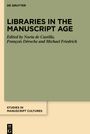 : Libraries in the Manuscript Age, Buch