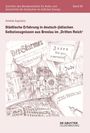 Annelies Augustyns: Städtische Erfahrung in deutsch-jüdischen Selbstzeugnissen aus Breslau im ,Dritten Reich', Buch