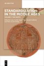 : Standardization in the Middle Ages, Buch