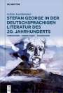 Achim Aurnhammer: Stefan George in der deutschsprachigen Literatur des 20. Jahrhunderts, Buch