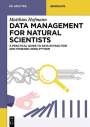 Matthias Hofmann: Data Management for Natural Scientists, Buch