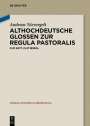 Andreas Nievergelt: Althochdeutsche Glossen zur Regula pastoralis, Buch