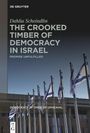 Dahlia Scheindlin: The Crooked Timber of Democracy in Israel, Buch