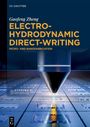 Gaofeng Zheng: Electrohydrodynamic Direct-Writing, Buch