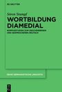 Sören Stumpf: Wortbildung diamedial, Buch