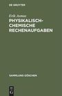 Erik Asmus: Physikalisch-chemische Rechenaufgaben, Buch