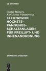 Karl-Heinz Wiesenewsky: Elektrische Höchstspannungs-Schaltanlagen für Freiluft- und Innenanordnung, Buch