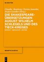 : Die Shakespeare-Übersetzungen August Wilhelm Schlegels und des Tieck-Kreises, Buch