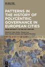 : Patterns in the History of Polycentric Governance in European Cities, Buch