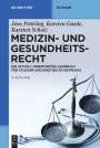 Jens Prütting: Medizin- und Gesundheitsrecht, Buch