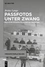 Britta Lange: Passfotos unter Zwang, Buch