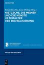 : Nietzsche, die Medien und die Künste im Zeitalter der Digitalisierung, Buch
