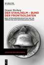 Dennis Werberg: Der Stahlhelm - Bund der Frontsoldaten, Buch