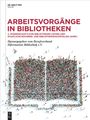 : Arbeitsvorgänge in Bibliotheken, Buch