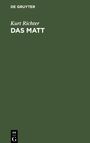 Kurt Richter: Das Matt, Buch