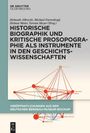 : Historische Biographik und kritische Prosopographie als Instrumente in den Geschichtswissenschaften, Buch