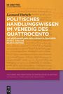Leonard Horsch: Politisches Handlungswissen im Venedig des Quattrocento, Buch