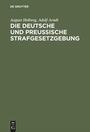 Adolf Arndt: Die Deutsche und Preußische Strafgesetzgebung, Buch