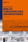 Klaus Gantert: Bibliothekarisches Grundwissen, Buch
