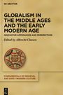 : Globalism in the Middle Ages and the Early Modern Age, Buch