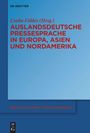 : Auslandsdeutsche Pressesprache in Europa, Asien und Nordamerika, Buch