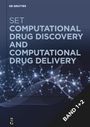 : [Set Computational Drug Discovery + Computational Drug Delivery], Buch