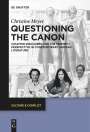 Christine Meyer: Questioning the Canon, Buch