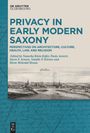 : Privacy in Early Modern Saxony, Buch