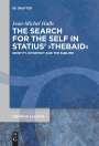 Jean-Michel Hulls: The Search for the Self in Statius' ¿Thebaid¿, Buch