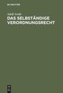 Adolf Arndt: Das selbständige Verordnungsrecht, Buch